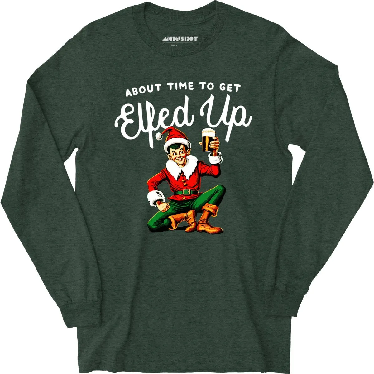 About Time to Get Elfed Up - Long Sleeve T-Shirt