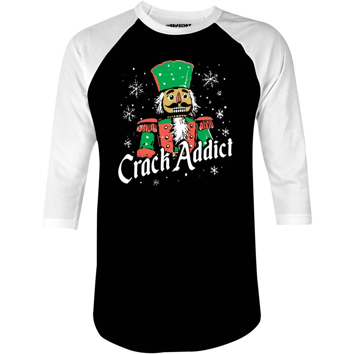 Crack Addict Nutcracker - 3/4 Sleeve Raglan T-Shirt