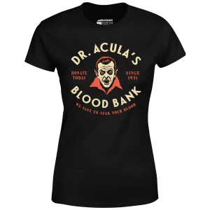 Dr. Acula's Blood Bank - Women's T-Shirt