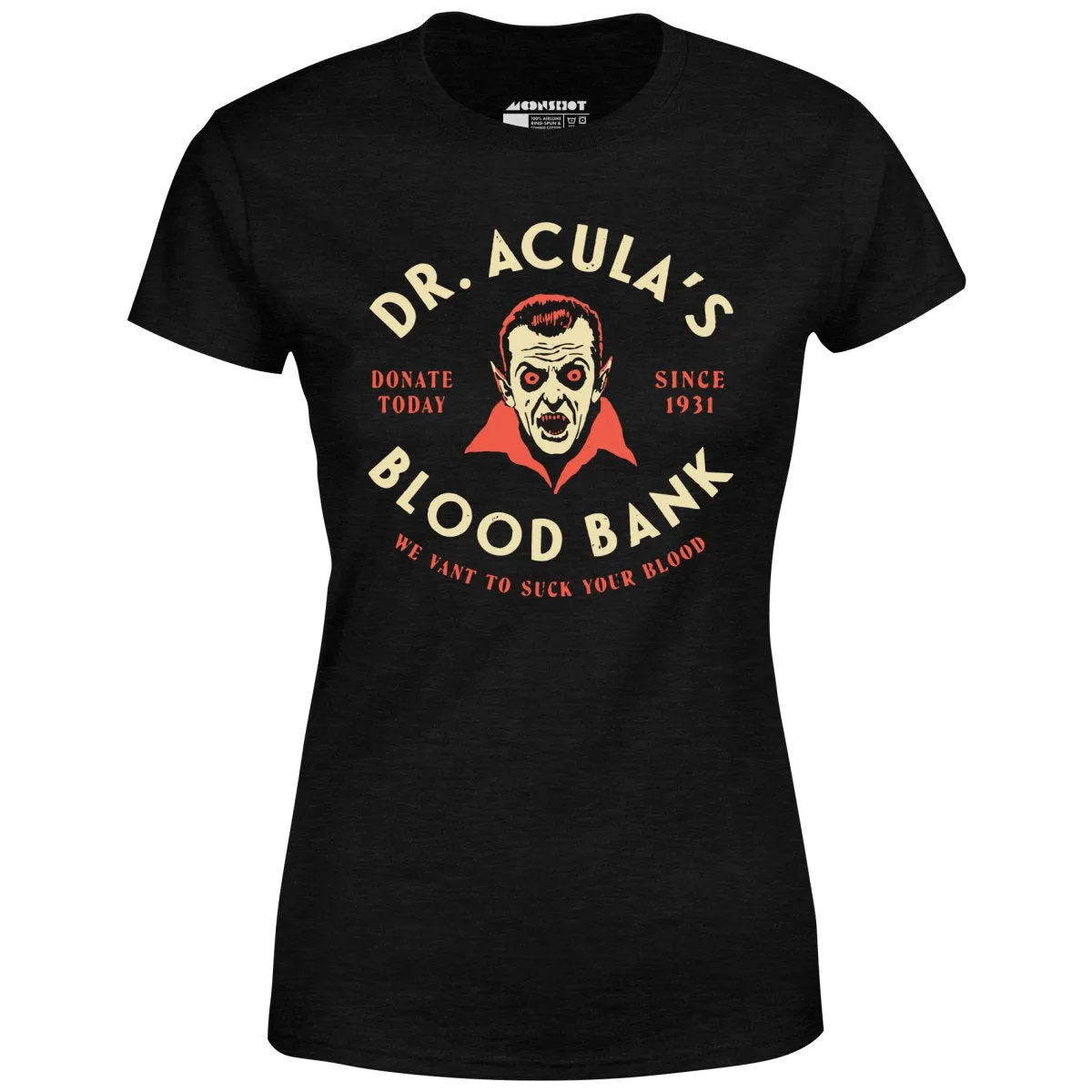 Dr. Acula's Blood Bank - Women's T-Shirt