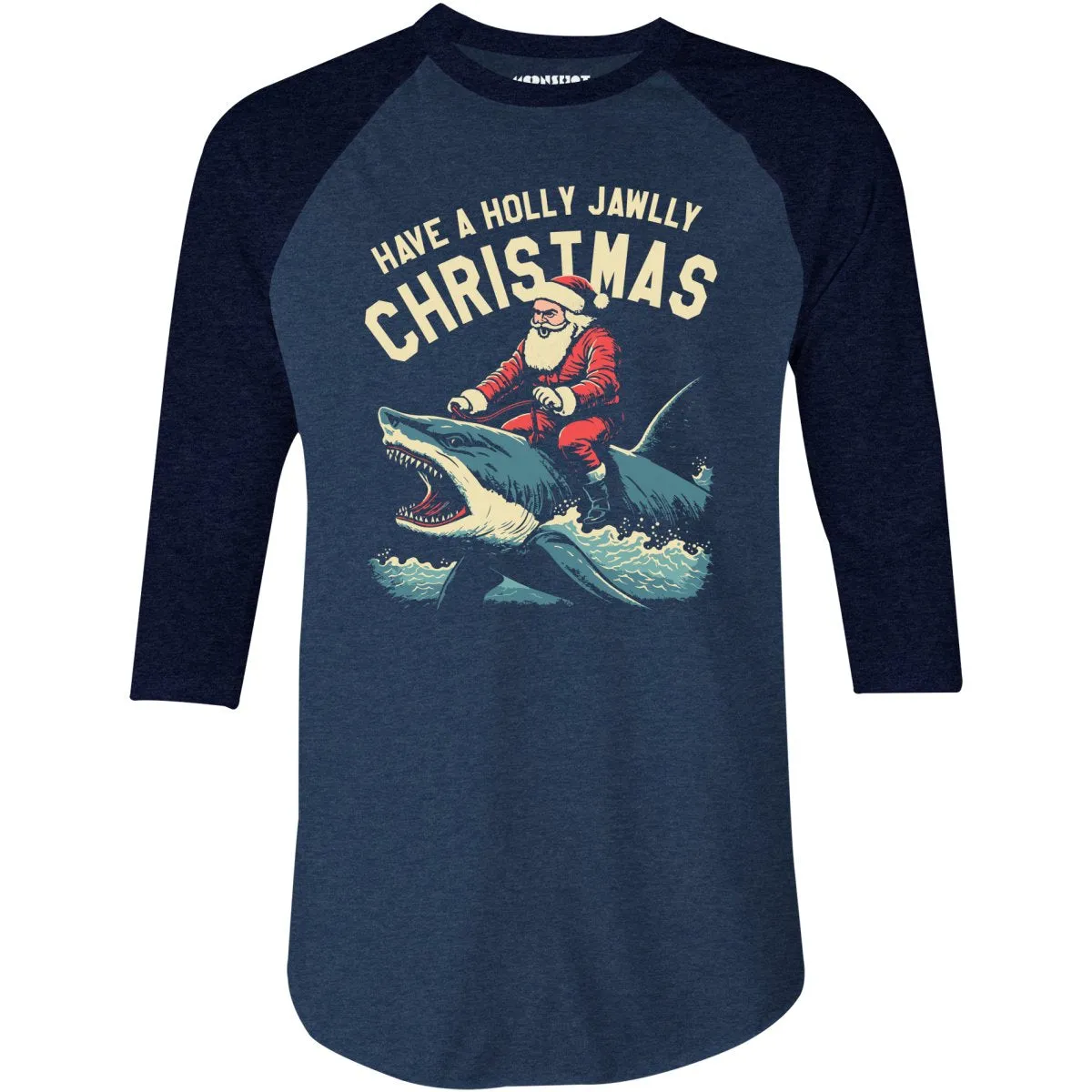 Have a Holly Jawlly Christmas - 3/4 Sleeve Raglan T-Shirt