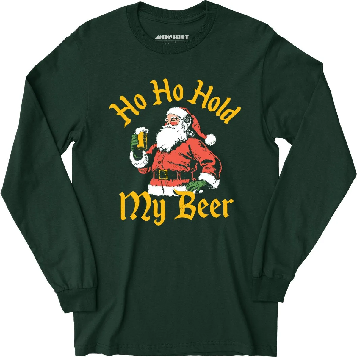 Ho Ho Hold My Beer - Long Sleeve T-Shirt