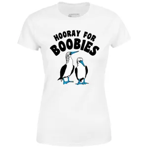 Hooray For Boobies - Women's T-Shirt