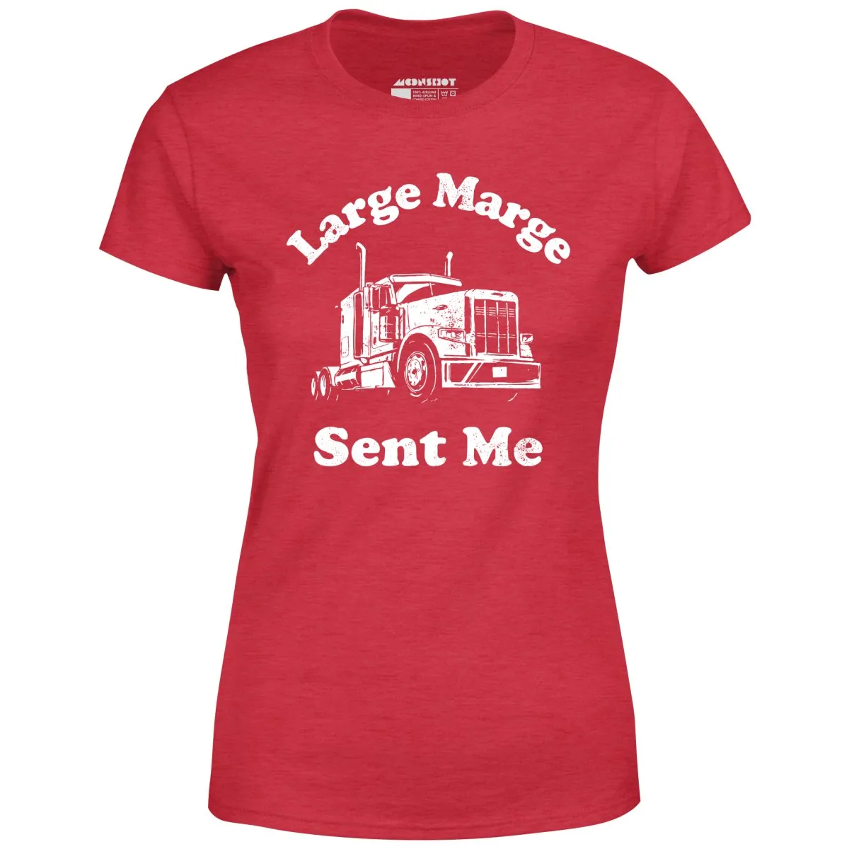 Large Marge Sent Me - Women's T-Shirt