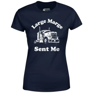 Large Marge Sent Me - Women's T-Shirt