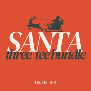 Santa Bundle | Three Tee Sale | Ruby's Rubbish®