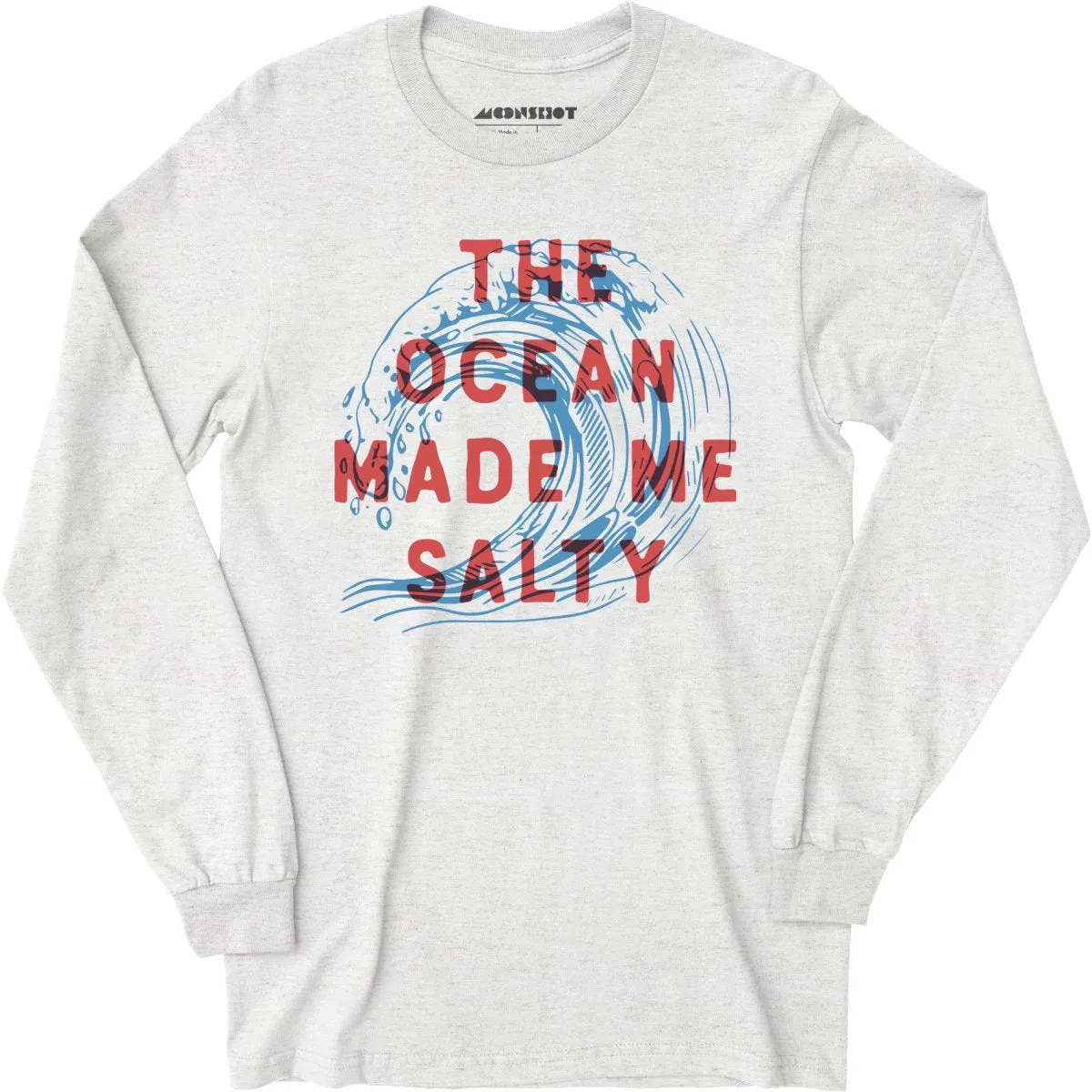 The Ocean Made Me Salty - Long Sleeve T-Shirt