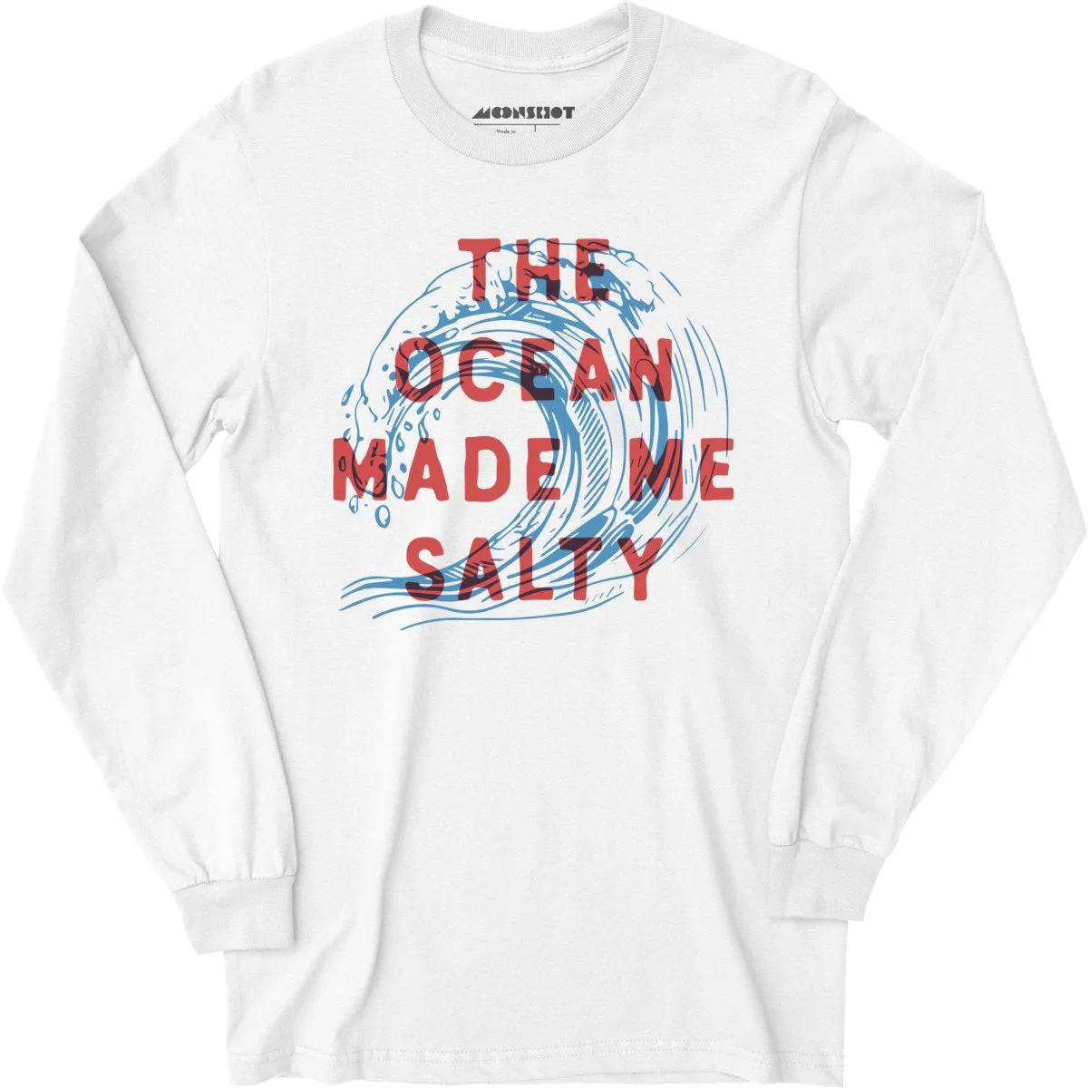 The Ocean Made Me Salty - Long Sleeve T-Shirt