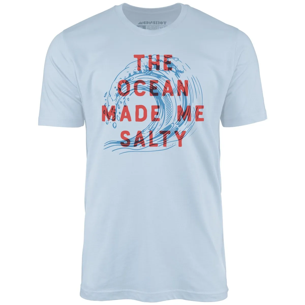 The Ocean Made Me Salty - Unisex T-Shirt