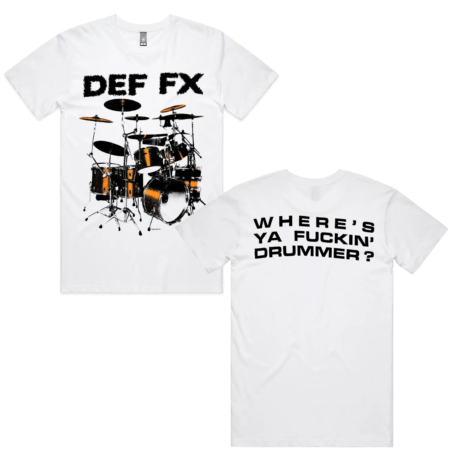 Where’s Ya Fuckin' Drummer? T-Shirt (White)